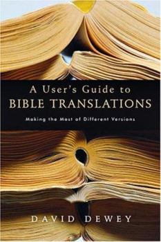 Paperback A User's Guide to Bible Translations Book