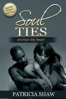 Paperback Soul Ties, Unchain My Heart Book