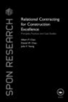 Hardcover Relational Contracting for Construction Excellence: Principles, Practices and Case Studies Book