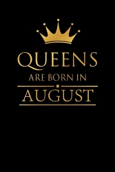 Paperback Queens are born in August: Ruled Page Notebook Journal For gift or Writing; lined Daily Journal For birthday, trendy notebook (6x9) inchs with 11 Book