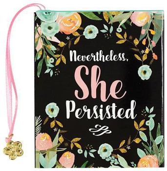 Hardcover Nevertheless, She Persisted Book