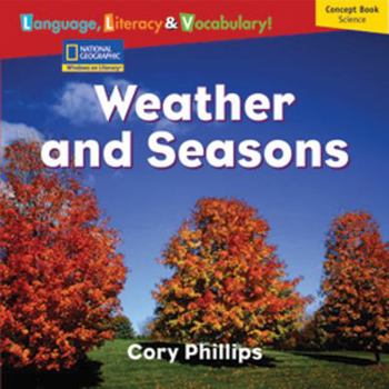 Paperback Windows on Literacy Language, Literacy & Vocabulary Emergent (Science): Weather and Seasons Book