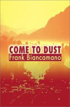 Paperback Come to Dust Book