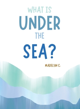 Hardcover What Is Under the Sea? Book