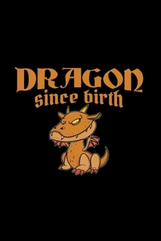 Paperback Dragon since birth: 6x9 Dragon - grid - squared paper - notebook - notes Book