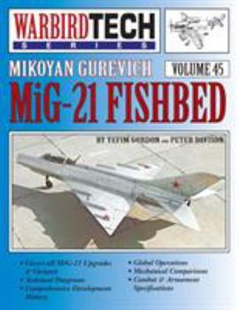 Paperback Mikoyan Gurevich MIG-21 Fishbed - Warbirdtech Vol. 45 Book