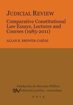 Paperback Judicial Review. Comparative Constitutional Law Essays, Lectures and Courses (1985-2011) Book