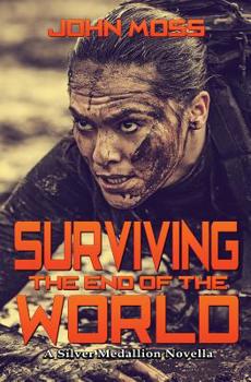 Paperback Surviving the End of the World: A Silver Medallion Novella Book