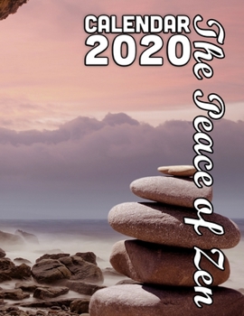 Paperback The Peace of Zen Calendar 2020: 14 Month Desk Calendar for People Who Value Peace in their Lives Book