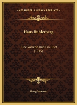 Hardcover Haus Buhlerberg: Eine Vorrede Und Ein Brief (1915) [German] Book