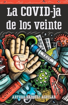 Paperback La COVID-ja de los veinte [Spanish] Book