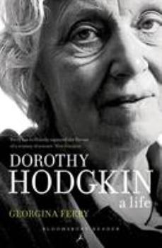 Paperback Dorothy Crowfoot Hodgkin: Patterns, Proteins and Peace: A Life in Science Book