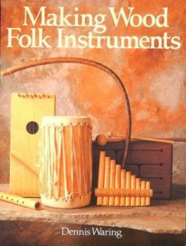 Paperback Making Wood Folk Instruments Book