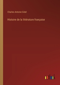 Paperback Histoire de la littérature française [French] Book