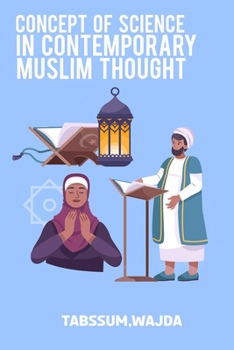 Paperback Concept of Science in Contemporary Muslim Thought Book