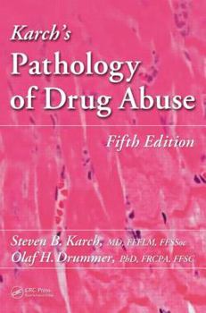 Hardcover Karch's Pathology of Drug Abuse Book