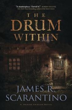 The Drum Within - Book #1 of the Denise Aragon 