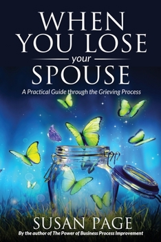 Paperback When You Lose Your Spouse: A Practical Guide through the Grieving Process Book