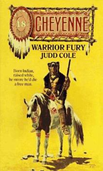 Warrior Fury (Cheyenne) - Book  of the Cheyenne