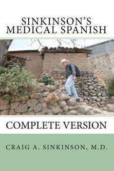 Paperback Sinkinson's Medical Spanish: Complete Version Book