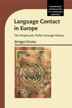 Paperback Language Contact in Europe: The Periphrastic Perfect Through History Book