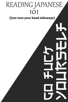 Reading Japanese 101: Funny Notebook and journal for Japanese Fans, otakus, and weaaboos