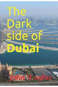 Paperback The Dark Side of Dubai Book