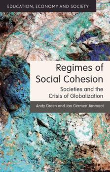 Paperback Regimes of Social Cohesion: Societies and the Crisis of Globalization Book