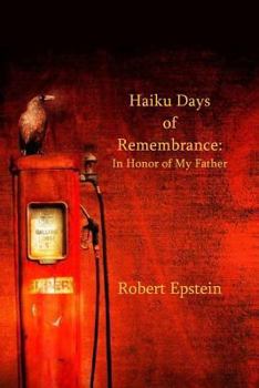 Paperback Haiku Days of Remembrance: In Honor of My Father Book