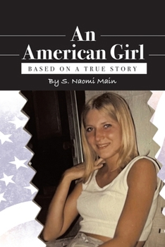 Paperback An American Girl: Based on a true story Book