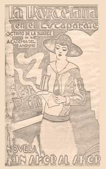Paperback La porcelana en el escaparate: Novela sin amor al amor [Spanish] Book