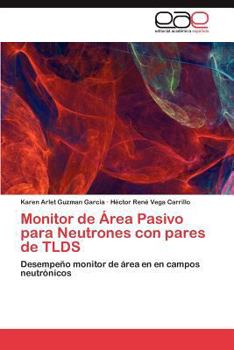 Paperback Monitor de Area Pasivo Para Neutrones Con Pares de Tlds [Spanish] Book