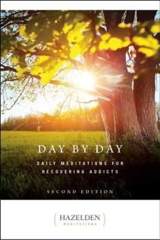 Paperback Day by Day: Daily Meditations for Recovering Addicts, Second Edition Book