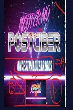 Paperback Neoteknopostciberancestralguerreros [Spanish] Book