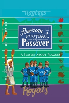 Paperback American Football & Passover: A Playlet about Plagues Book