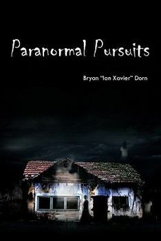 Paperback Paranormal Pursuits: Haunted Investigations, History, and Humor Book