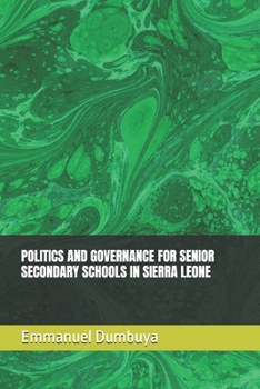 Paperback Politics and Governance for Senior Secondary Schools in Sierra Leone Book