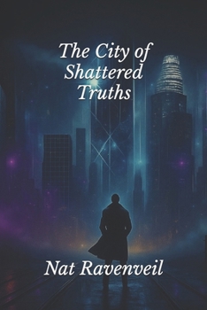 The City of Shattered Truths