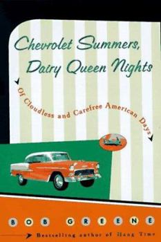 Hardcover Chevrolet Summers, Dairy Queen Nights: 0of Cloudless and Carefree American Days Book