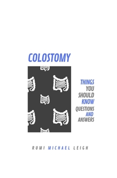 Paperback Colostomy: Things You Should Know (Questions and Answers) Book