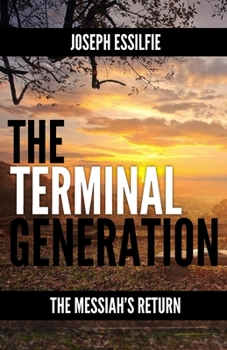 Paperback The Terminal Generation: The Messiah's Return Book