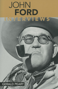 John Ford: Interviews - Book  of the Conversations With Filmmakers Series