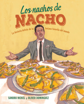 Paperback Los Nachos de Nacho: (Nacho's Nachos) [Spanish] Book