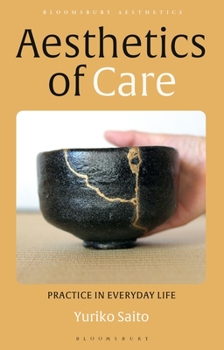 Paperback Aesthetics of Care: Practice in Everyday Life Book