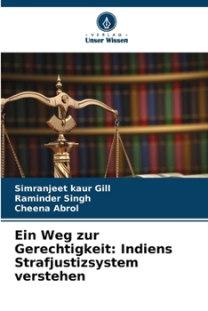 Paperback Ein Weg zur Gerechtigkeit: Indiens Strafjustizsystem verstehen [German] Book