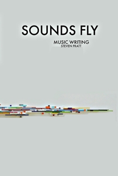 Paperback Sounds Fly: Music Writing Book