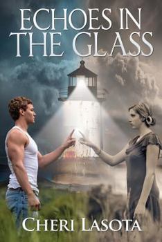 Paperback Echoes in the Glass: A Lighthouse Novel Book