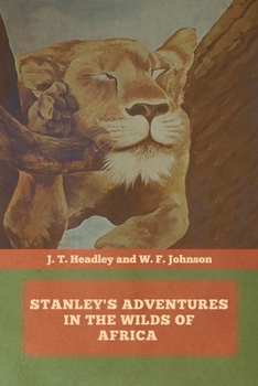 Paperback Stanley's Adventures in the Wilds of Africa Book