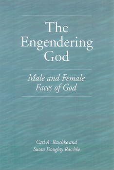 Paperback The Engendering God: Male and Female Faces of God Book