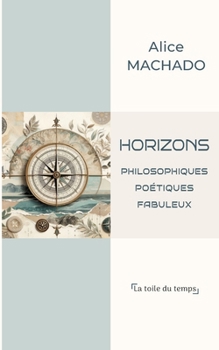 Paperback Horizons: philosophiques, poétiques, fabuleux [French] Book